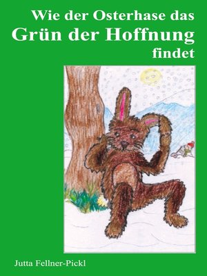 cover image of Wie der Osterhase das Grün der Hoffnung findet